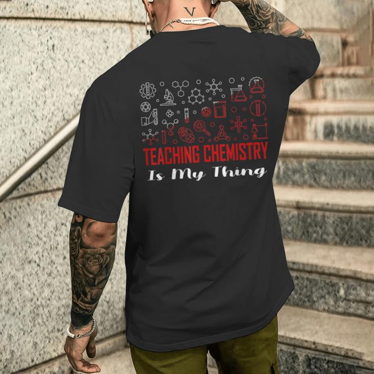 Chemielehrer Chemie Unterrichten Ist Mein Ding T-Shirt mit Rückendruck Geschenke für Ihn