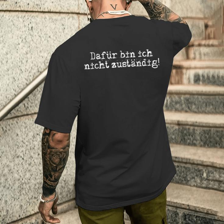 Dafür Bin Ich Nicht Anständig Amt Beruf Office Beamter T-Shirt mit Rückendruck Geschenke für Ihn