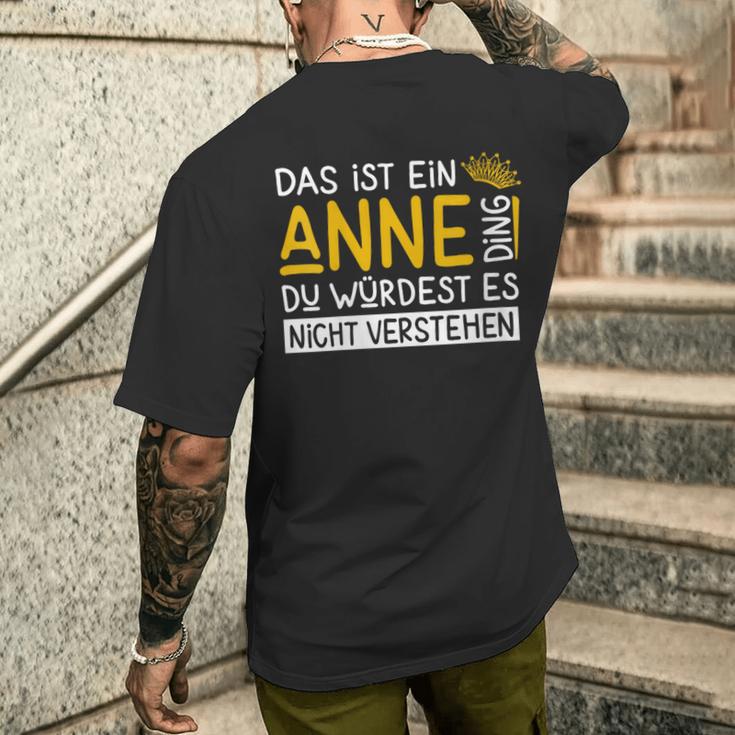 Damenorname Anne Name Namenstag Spruch Das Ist Ein Anne Ding Mit-Ausschnitt T-Shirt mit Rückendruck Geschenke für Ihn