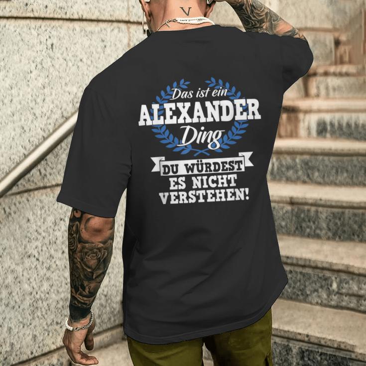 Das Ist Ein Alexander Ding Du Würdest Es Nicht Understand T-Shirt mit Rückendruck Geschenke für Ihn