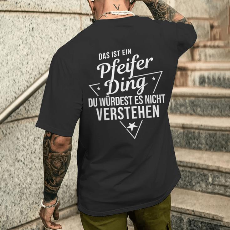 Das Ist Ein Pfeifer Ding Du Würdest Es Nicht Understand T-Shirt mit Rückendruck Geschenke für Ihn