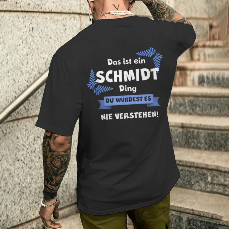 Das Ist Ein Schmmidt Ding Du Würdest Es Nichterstehenen T-Shirt mit Rückendruck Geschenke für Ihn