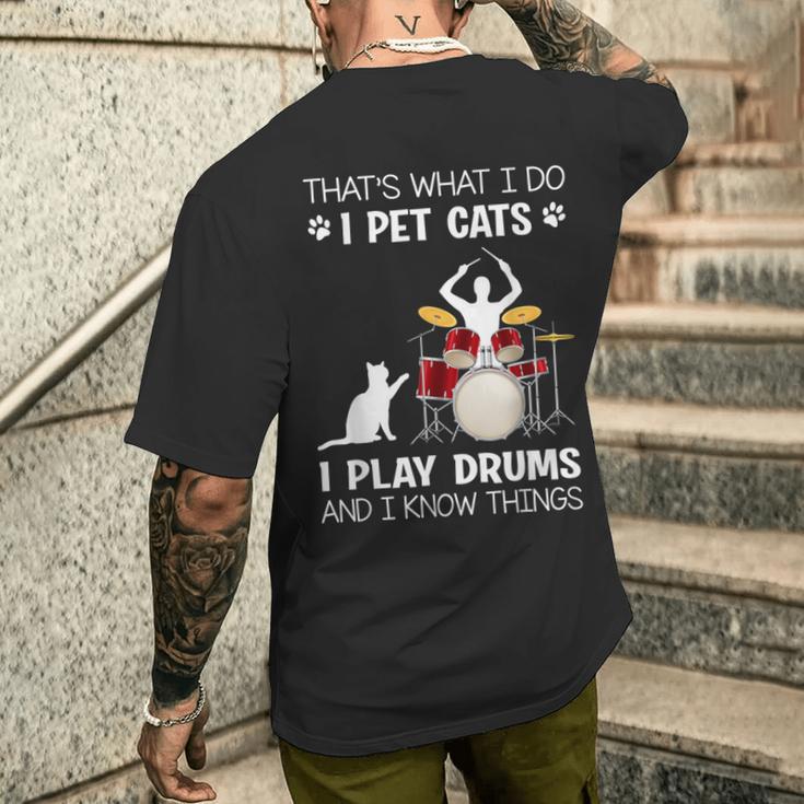 Das Ist Was Ich Tue Ich Pet Cats Ich Spiele Schlagzeug Ich Weiß Dinge T-Shirt mit Rückendruck Geschenke für Ihn