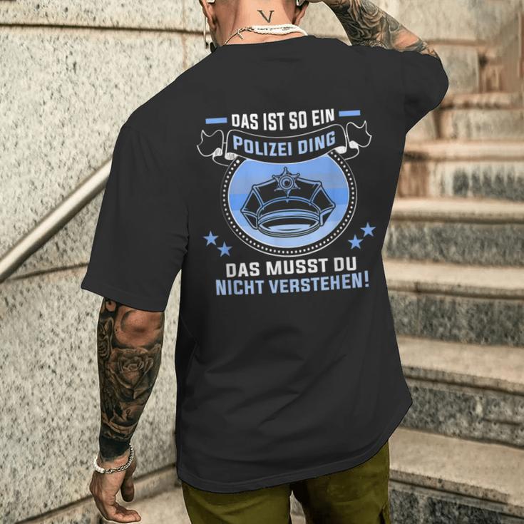 Das Ist So Ein Polizei Ding T-Shirt mit Rückendruck Geschenke für Ihn