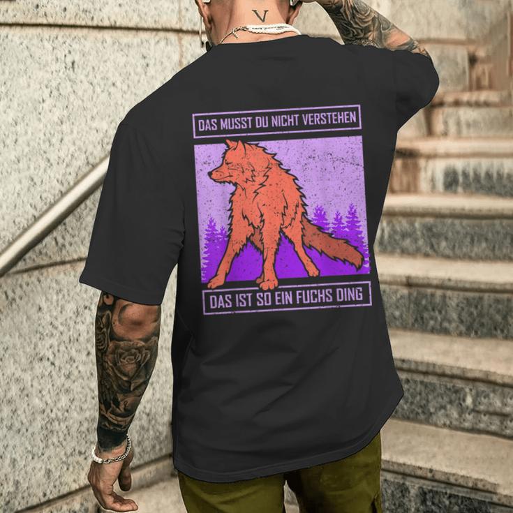 Das Muss Du Nichterstand Das Ist So Ein Fuchs Ding T-Shirt mit Rückendruck Geschenke für Ihn