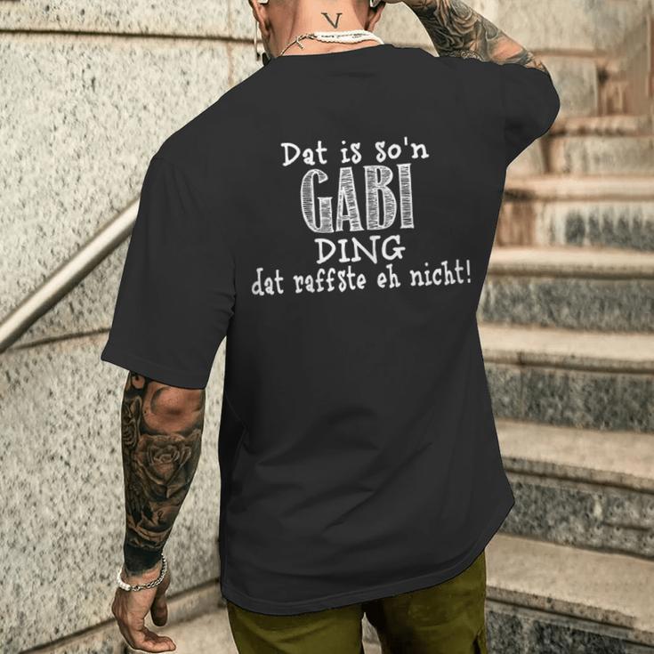 Dat Is So'n Gabi Ding Dat Raffste Eh Nicht Slogan T-Shirt mit Rückendruck Geschenke für Ihn