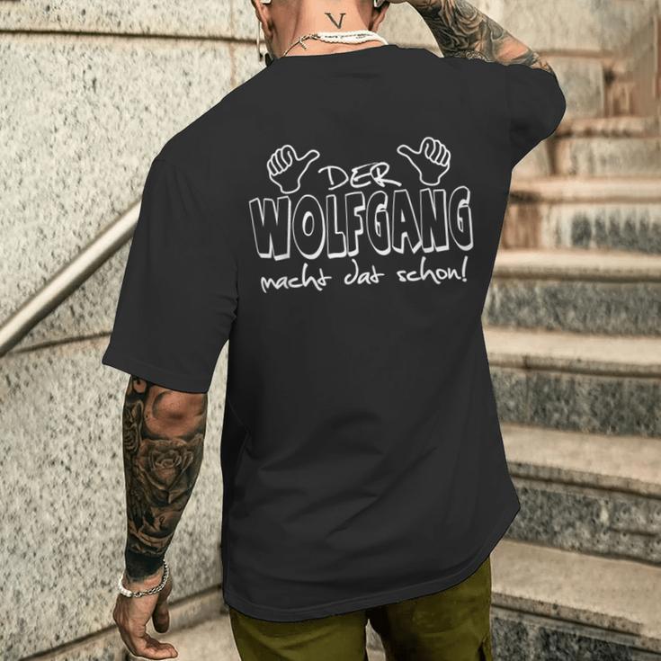 Der Wolfgang Macht Dat Schon First Name In Ruhrpott T-Shirt mit Rückendruck Geschenke für Ihn