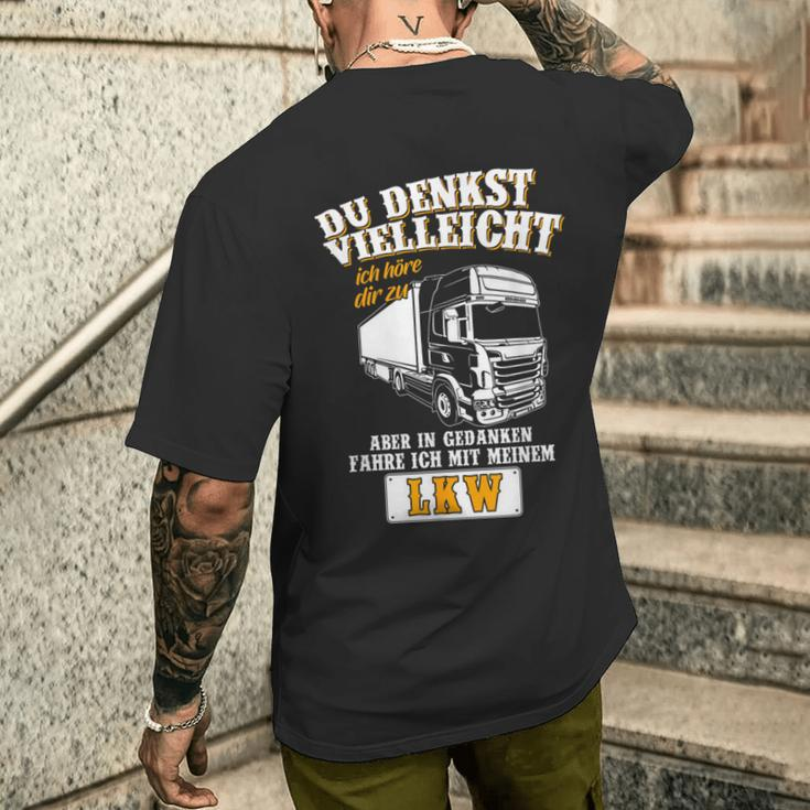 Du Denkstielleicht Ich Höre Dir Zu Lkwfahrer German Langu T-Shirt mit Rückendruck Geschenke für Ihn