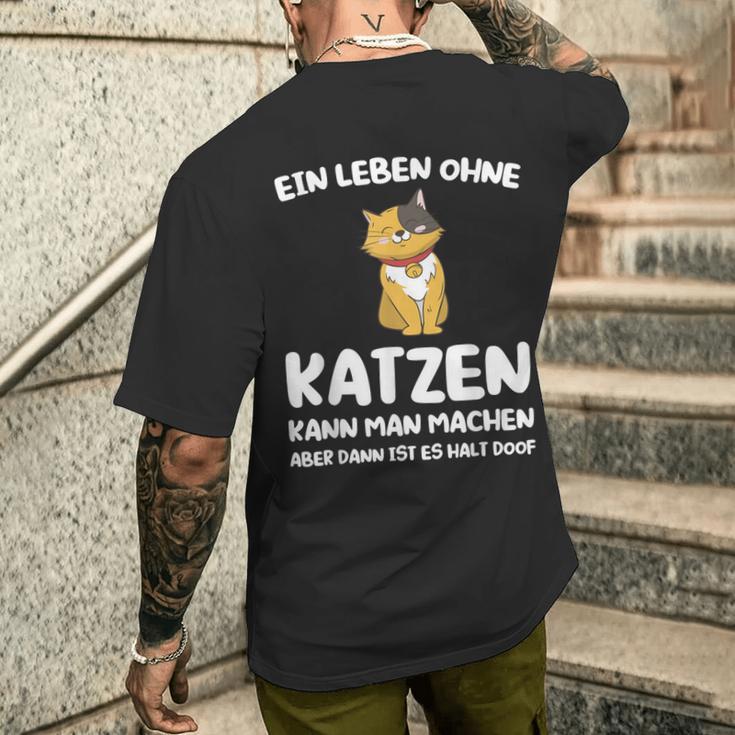 Ein Leben Ohne Katzen Ist Es Halt Doof Cat Animal S T-Shirt mit Rückendruck Geschenke für Ihn