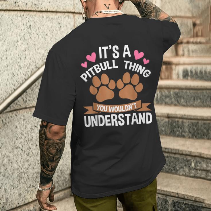 Es Ist Ein Pitbull-Ding Pitbull T-Shirt mit Rückendruck Geschenke für Ihn