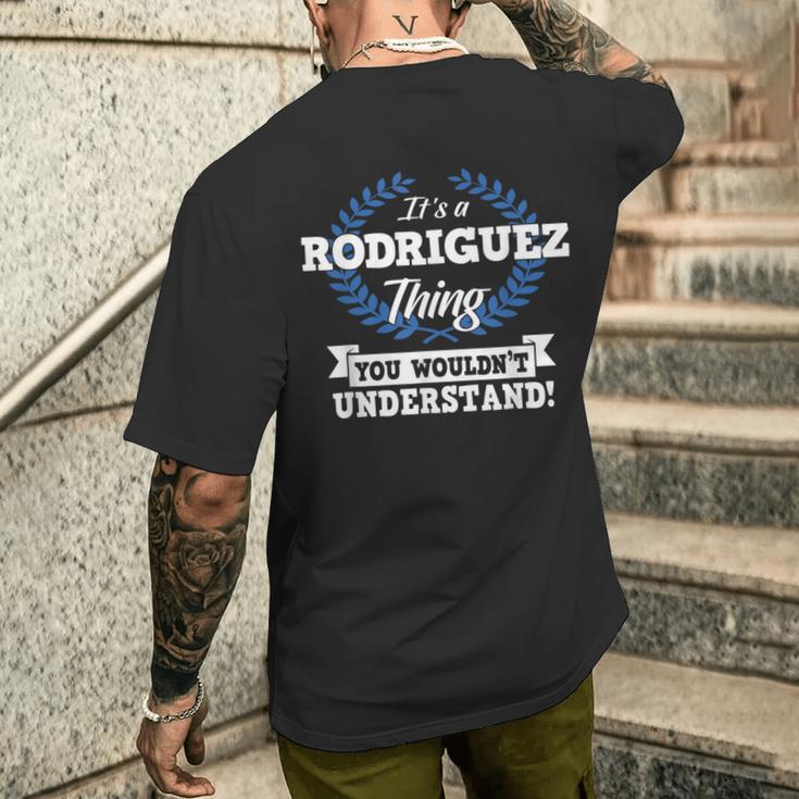 Es Ist Ein Rodriguez-Ding Das Du Nichterstehen Würdest T-Shirt mit Rückendruck Geschenke für Ihn