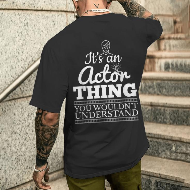 Es Ist Ein Schauspieler Ding Theater Fun T-Shirt mit Rückendruck Geschenke für Ihn