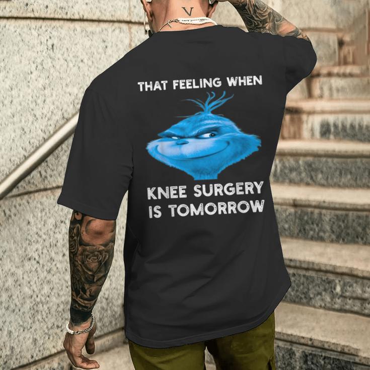 That Feeling When Knee Surgery Is Tomorrow Meme Men's Tshirt Back