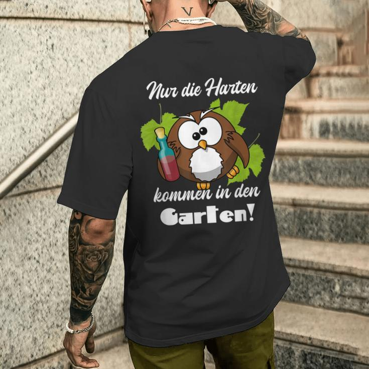 Sayings Nur Die Hart Kommen In Den Garten T-Shirt mit Rückendruck Geschenke für Ihn