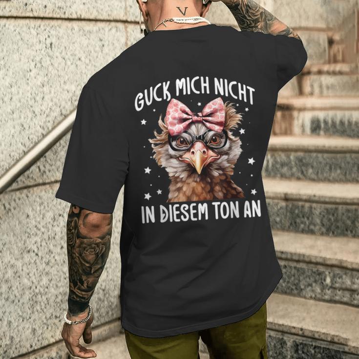 Guck Mich Nicht In Diesem Ton An Huhn Spruch T-Shirt mit Rückendruck Geschenke für Ihn