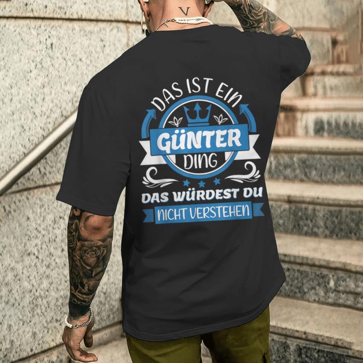 Günter Name First Name Day Das Ist Ein Günter Ding T-Shirt mit Rückendruck Geschenke für Ihn