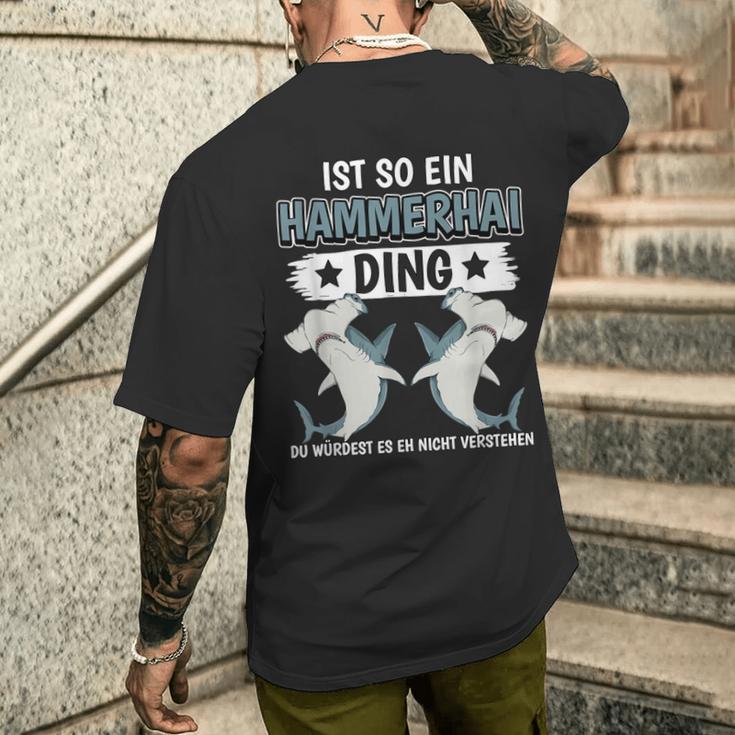 Hammerhaie Sachen Ist So Ein Hammerhai Ding Hammerhai T-Shirt mit Rückendruck Geschenke für Ihn