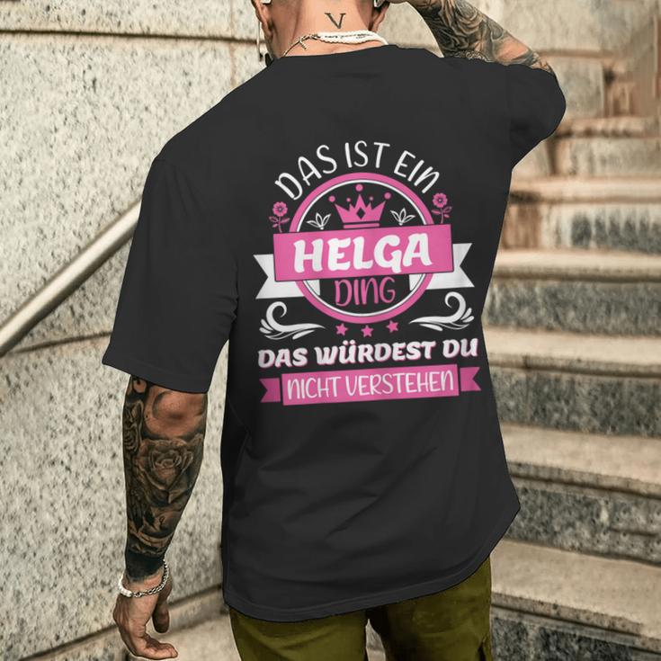 Helga Name First Name Day Das Ist Ein Helga Ding T-Shirt mit Rückendruck Geschenke für Ihn