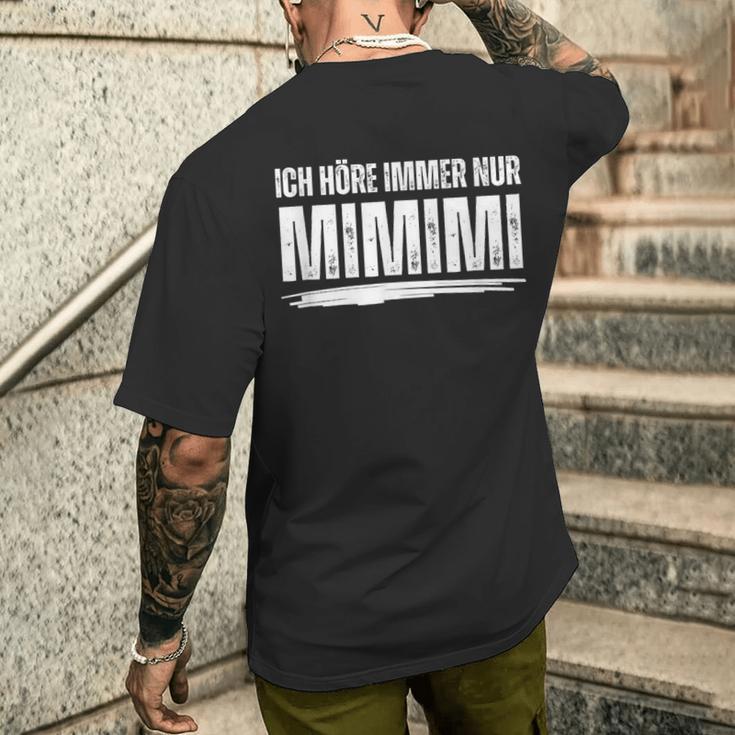 Ich Höre Immer Nur Mimimi T-Shirt mit Rückendruck Geschenke für Ihn