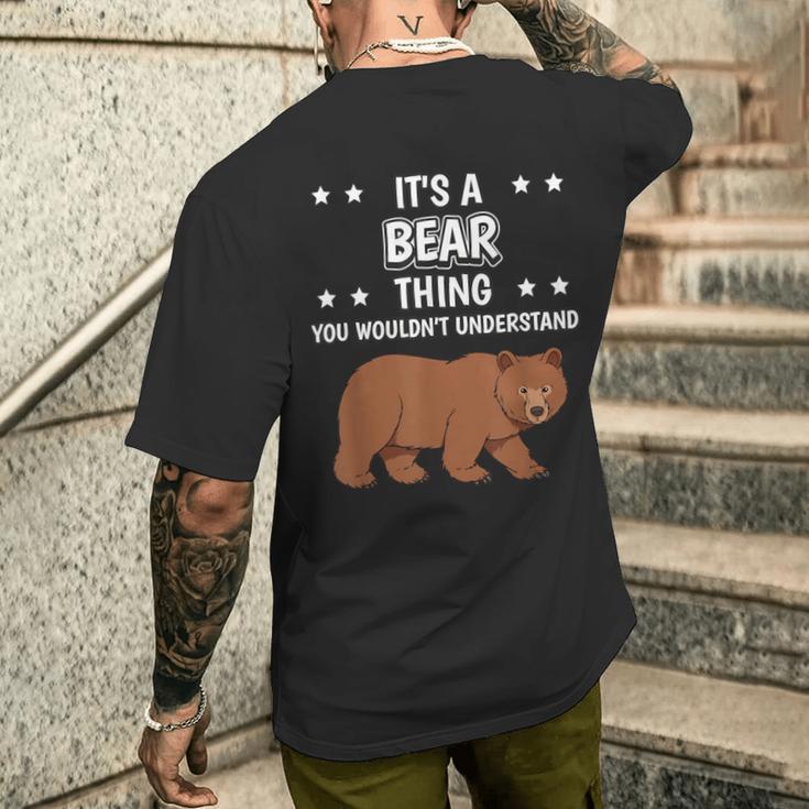 Ist So Ein Bär Ding Lustiger Spruch Bären T-Shirt mit Rückendruck Geschenke für Ihn