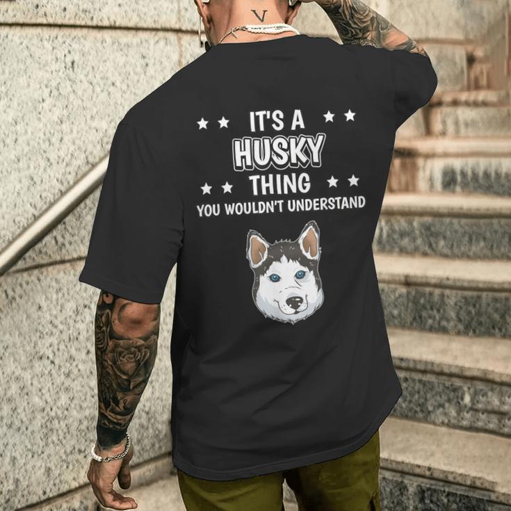 Ist So Ein Husky Ding Lustiger Spruch Huskys T-Shirt mit Rückendruck Geschenke für Ihn