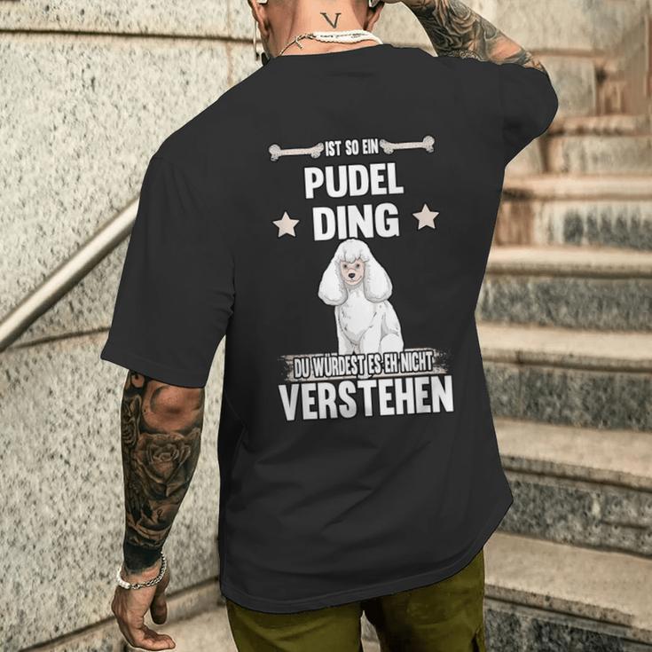 Ist So Ein Pudel Ding Hund Saying S T-Shirt mit Rückendruck Geschenke für Ihn