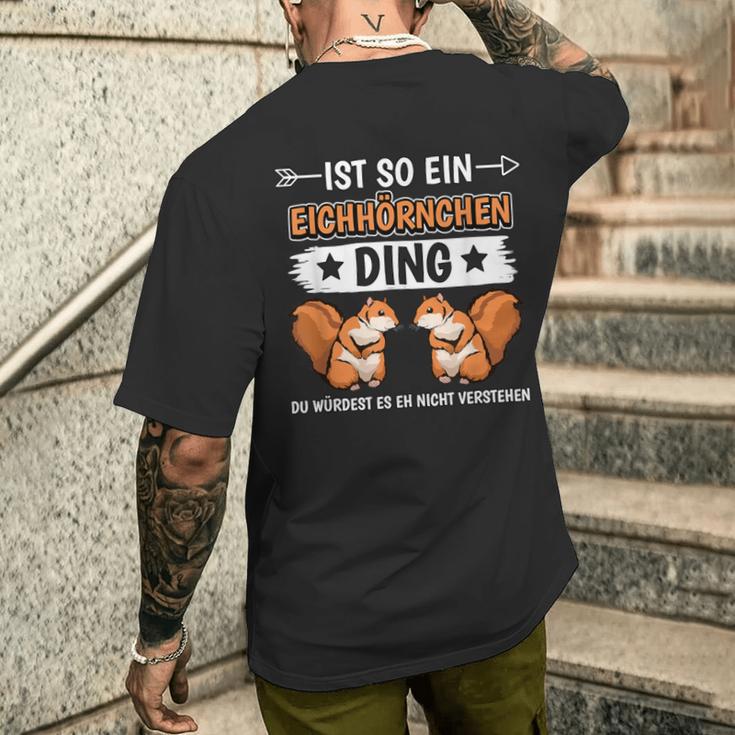 Ist So Ein Squirrel Ding T-Shirt mit Rückendruck Geschenke für Ihn