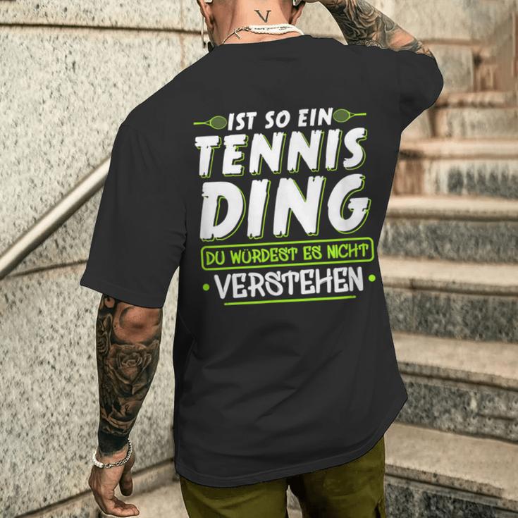 Ist So Ein Tennis Ding Tennis T-Shirt mit Rückendruck Geschenke für Ihn