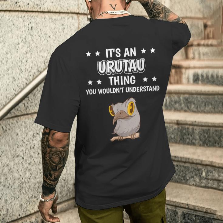 Ist So Ein Urutau Ding T-Shirt mit Rückendruck Geschenke für Ihn