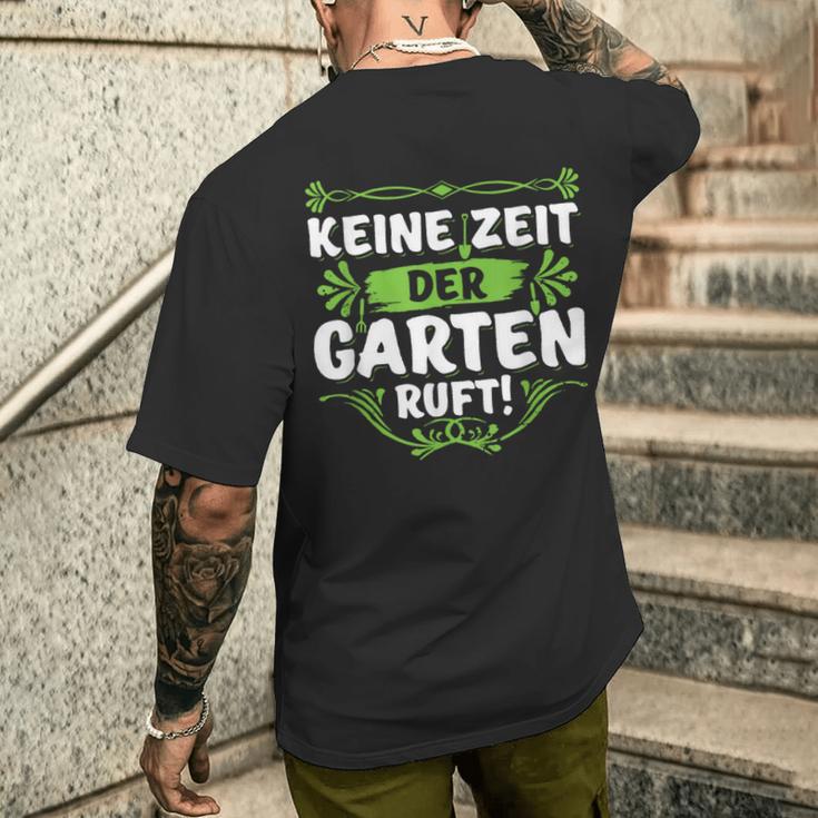 Keine Zeit Der Garten Ruf Keine Zeit Der Garten Ruf S T-Shirt mit Rückendruck Geschenke für Ihn