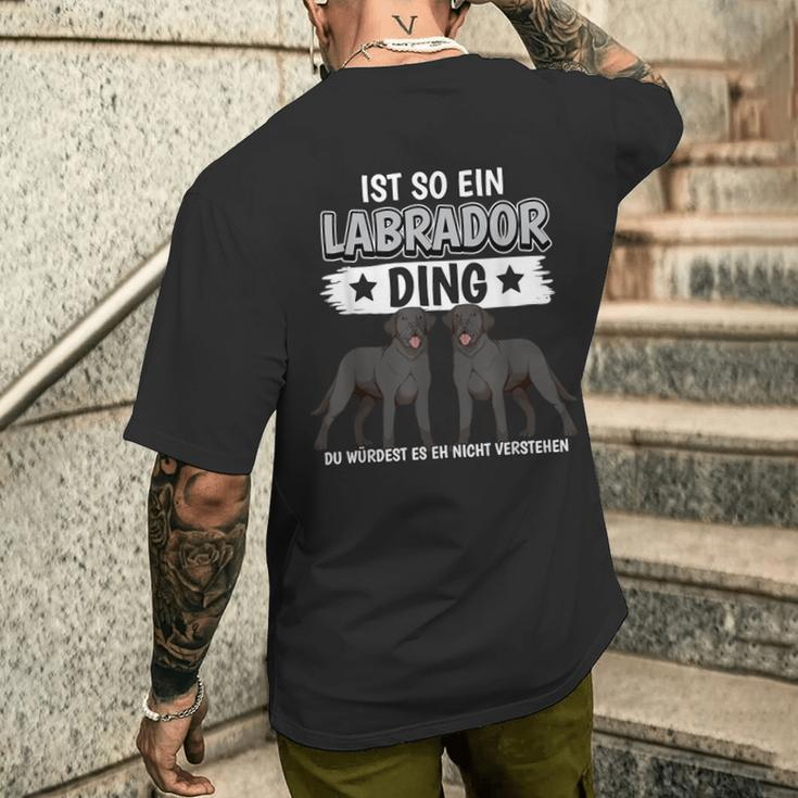 Labbi Sachen Ist So Ein Labrador Ding Schwarzer Labrador T-Shirt mit Rückendruck Geschenke für Ihn