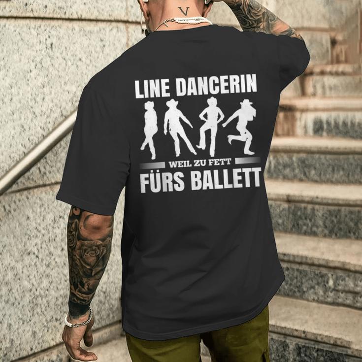 Line Dancerin Weil Zu Fett Fürs Ballet Dancing S T-Shirt mit Rückendruck Geschenke für Ihn