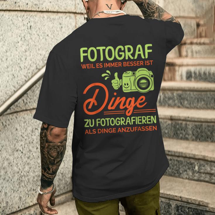 Photographer Weil Es Besser Ist Dinge Zu Fotoieren S T-Shirt mit Rückendruck Geschenke für Ihn