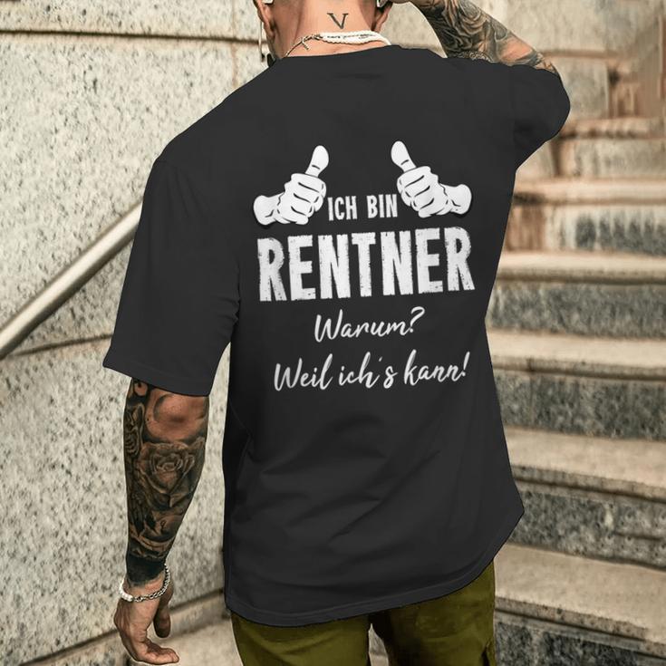 Retirement Rentner Ich Bin Rentner Weil Ich Kann T-Shirt mit Rückendruck Geschenke für Ihn