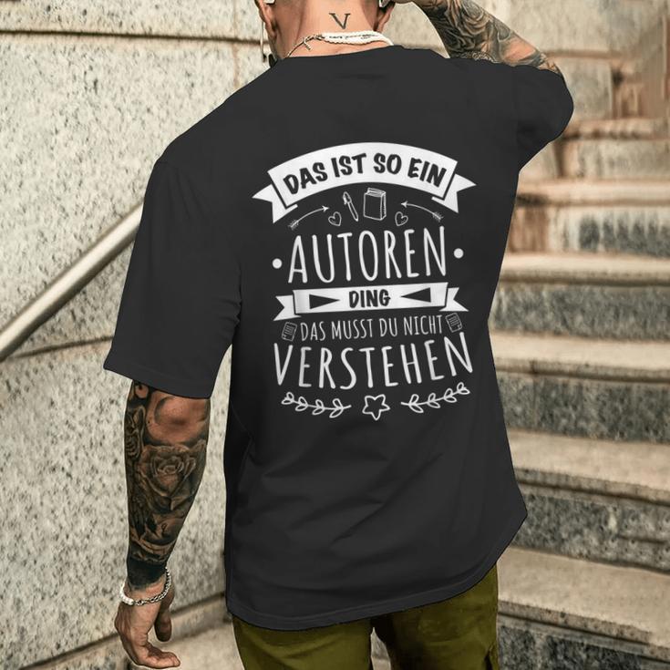 Schriftsteller Bücher Schreiben Das Ist So Ein Autor Ding T-Shirt mit Rückendruck Geschenke für Ihn