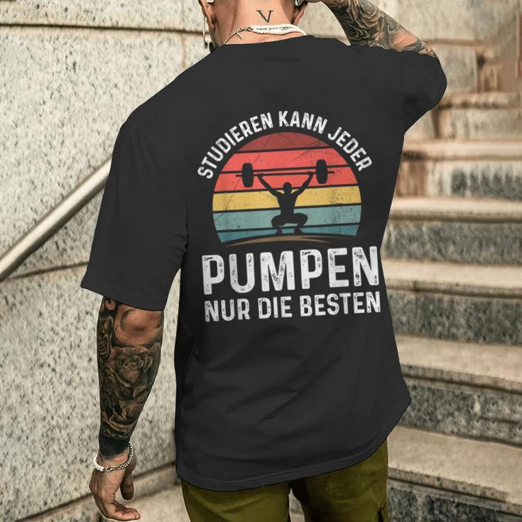 Studier Kann Jeder Pump Gym Workout Gym Slogan T-Shirt mit Rückendruck Geschenke für Ihn