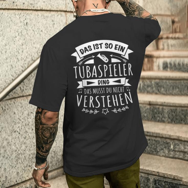 Tubist Tuba Musician Das Ist So Ein Tubaspieler Ding T-Shirt mit Rückendruck Geschenke für Ihn