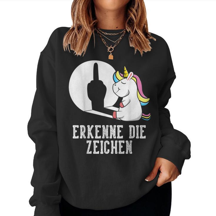 Erkenne Die Zeichen Unicorn Sarcasm Saying Women's Sweatshirt Frauen