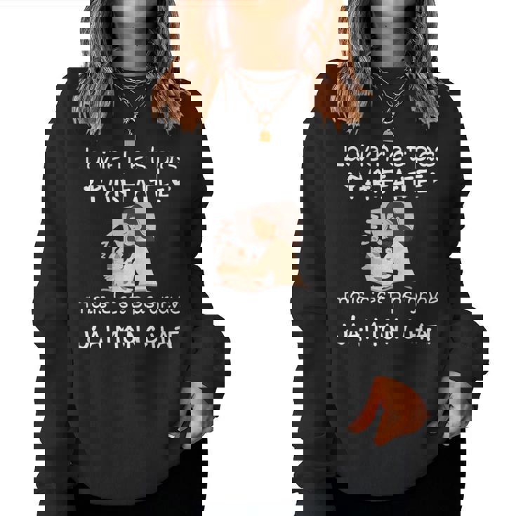 Laie N'est Pas Parfaite Cadeau Chat Humour Sweat-shirt pour femme
