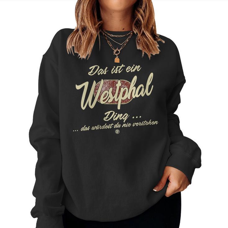 Women's Das Ist Ein Westphal Ding Family Westphal With-Neck Sweatshirt Frauen