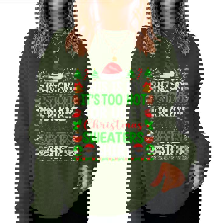 Too Hot Ugly Christmas Sweaters Xmas Pajamas Women Women Sweatshirt