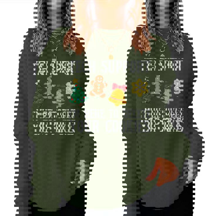 Tech Christmas Support Here To Delete Cookies Xmas Women Women Sweatshirt
