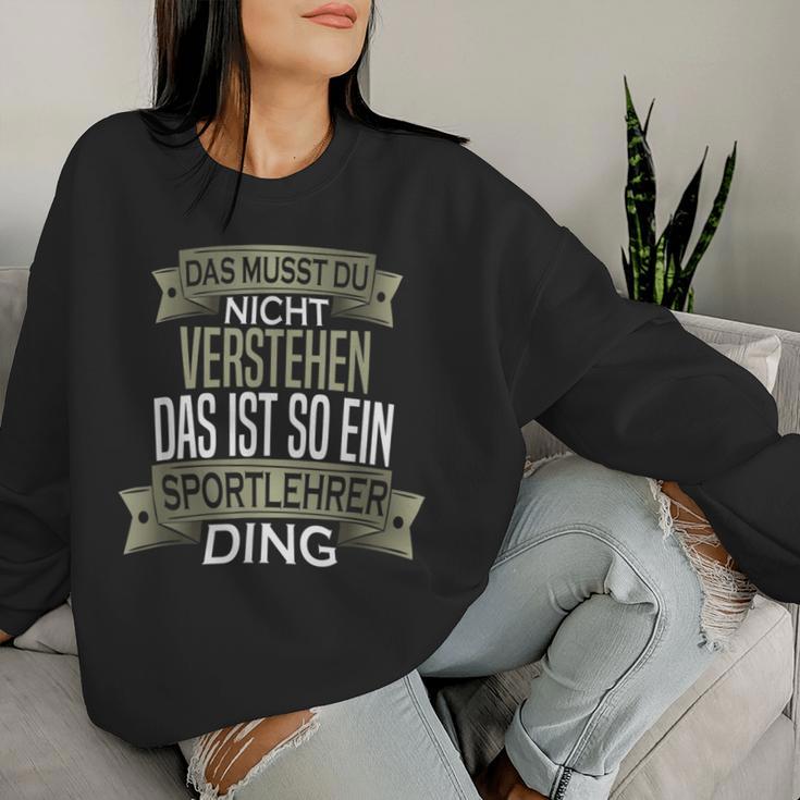 Beruf Ist So Ein Ding Sport Teacher Sweatshirt Frauen Geschenke für Sie