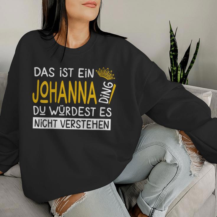 Women's First Name Johanna Name Day Das Ist Ein Johanna Ding With-Neck Sweatshirt Frauen Geschenke für Sie