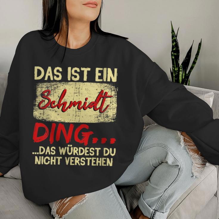 Women's Family Schmidt Das Ist Ein Schmidt Ding With-Neck Sweatshirt Frauen Geschenke für Sie