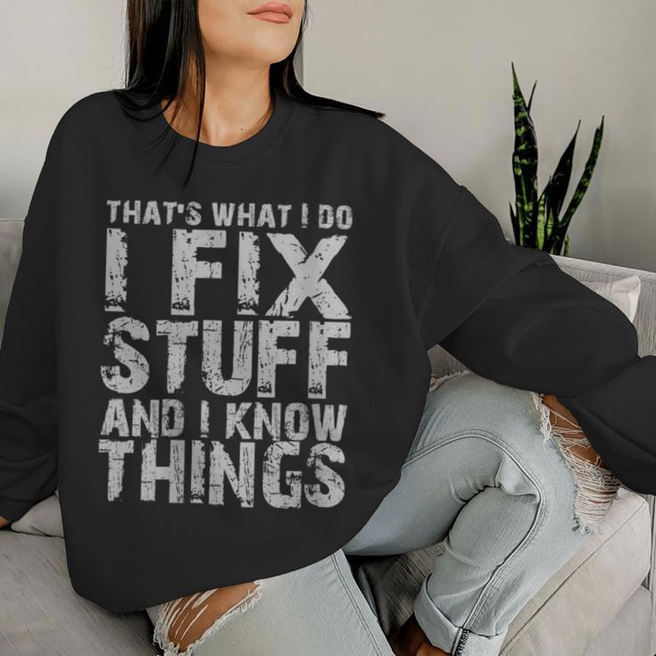 Women's With-Neck Das Ist Was Ich Mache Ich Repariere Sachen Und Ich Weiß Dinge S Sweatshirt Frauen Geschenke für Sie