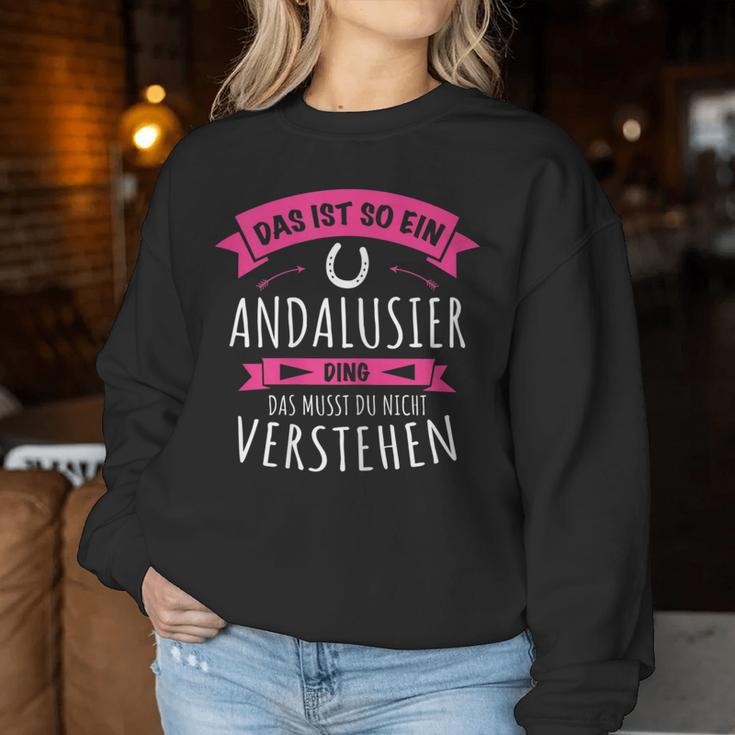 Andalusier Horse Breed Das Ist So Ein Andalusier Ding Sweatshirt Frauen Lustige Geschenke