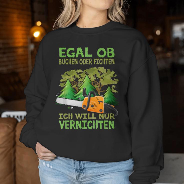 Ich Will Only Killer Holzfaller Forstwirt Ich Will Sweatshirt Frauen Lustige Geschenke