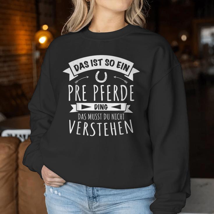 Pura Raza Española Horse Das Ist So Ein Pre Ding Sweatshirt Frauen Lustige Geschenke