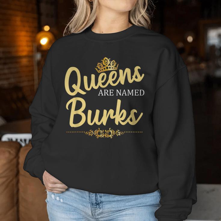 Queens Are Named Burks Geschenk Nachname Lustiges Geburtstagstreffen Sweatshirt Frauen Lustige Geschenke